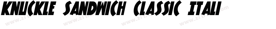 Knuckle Sandwich Classic Italic字体转换
